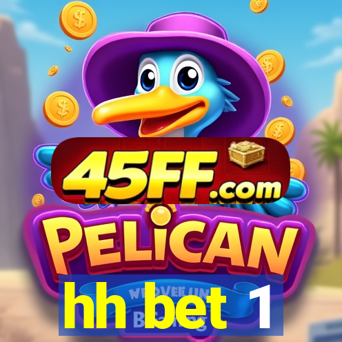 hh bet 1